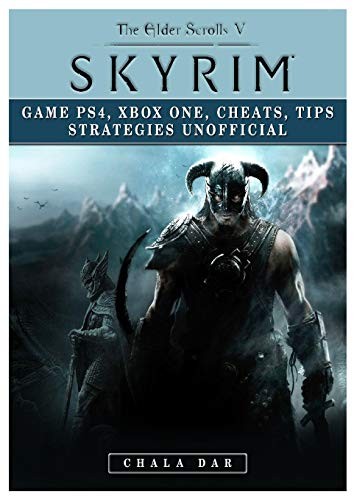 Cover for Elder Scrolls V Skyrim Game PS4, Xbox One, Cheats, Tip Strategies Unofficial