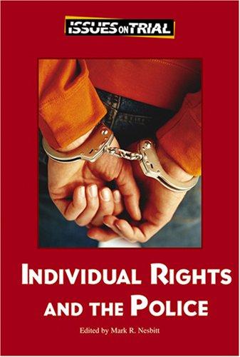 Cover for Individual Rights and the Police (Issues on Trial)