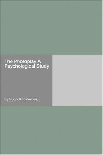 Cover for The Photoplay A Psychological Study