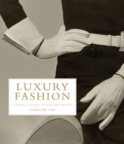 Cover for Luxury Fashion: A Global History of Heritage Brands