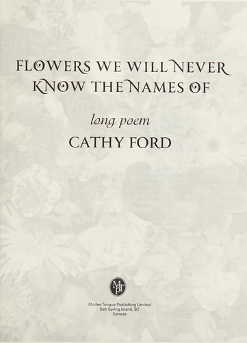 Cover for Flowers We Will Never Know the Names Of