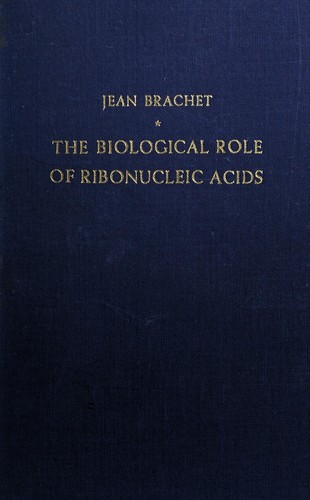 Cover for The biological role of ribonucleic acids.