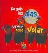 Cover for No solo las alas sirven para volar