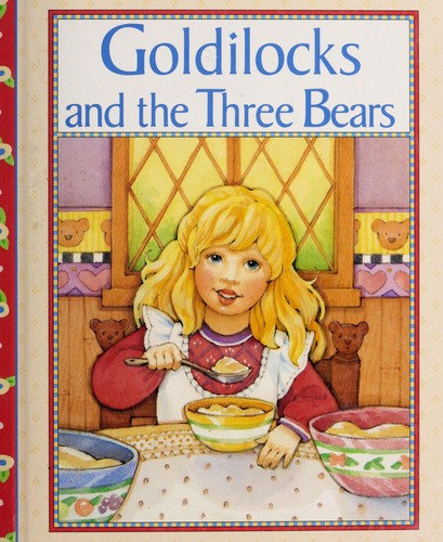 Cover for Goldilocks and the Three Bears