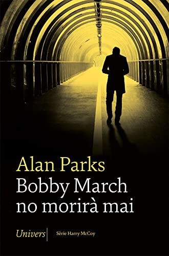 Cover for Bobby March no morirà mai