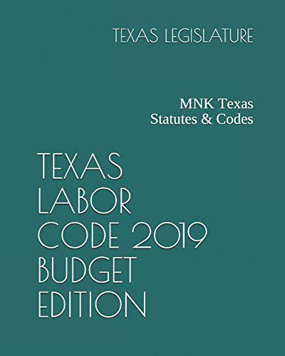 Cover for TEXAS LABOR CODE 2019 BUDGET EDITION