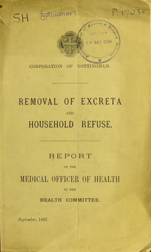 Cover for Removal of excreta and household refuse. Report of the medical officer of health to the health committee