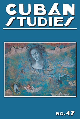 Cover for Cuban Studies 47