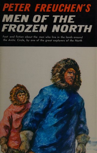 Cover for Peter Freuchen's Men of the Frozen North