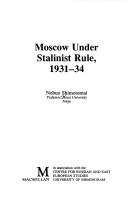 Cover for Moscow under Stalinist rule, 1931-34