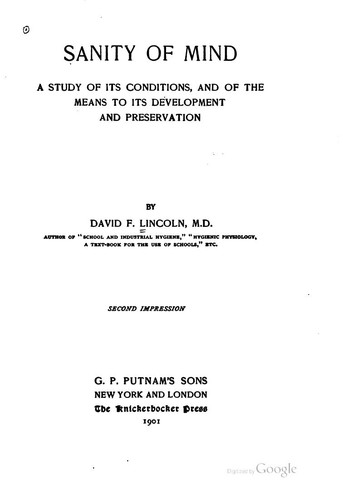 Cover for Sanity of Mind: A Study of Its Conditions, and of the Means to Its ...