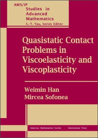 Cover for Quasistatic Contact Problems in Viscoelasticity and Viscoplasticity (Ams/Ip Studies in Advanced Mathematics)