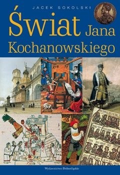 Cover for Świat Jana Kochanowskiego 2005