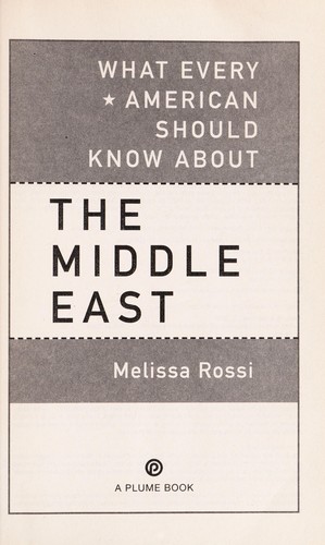Cover for What every American should know about the Middle East