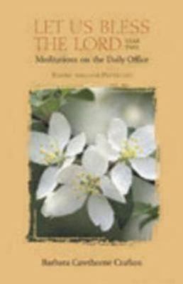 Cover for Let Us Bless The Lord Year Two Meditations On The Daily Office