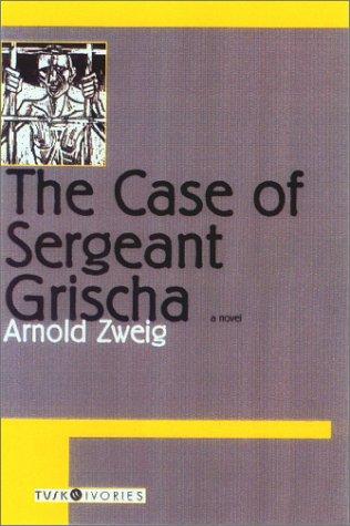 Cover for The Case of Sergeant Grischa (Tusk Ivories)