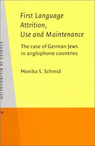 Cover for First Language Attrition, Use and Maintenance