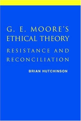 Cover for G. E. Moore's Ethical Theory