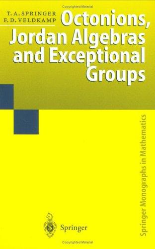 Cover for Octonions, Jordan Algebras, and Exceptional Groups (Springer Monographs in Mathematics)