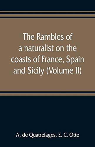Cover for The rambles of a naturalist on the coasts of France, Spain, and Sicily