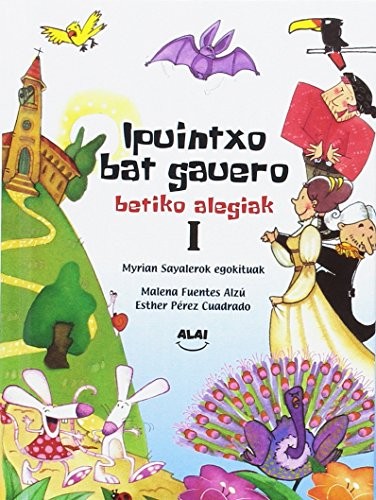 Cover for Ipuintxo bat gauero. Betiko alegiak I