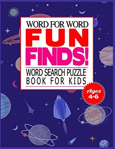 Cover for Word for Word Fun Finds! Word Search Puzzle Book for Kids Ages 4-6