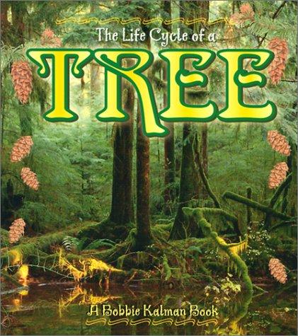 Cover for The Life Cycle of a Tree (The Life Cycle)