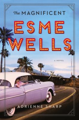 Cover for The magnificent Esme Wells