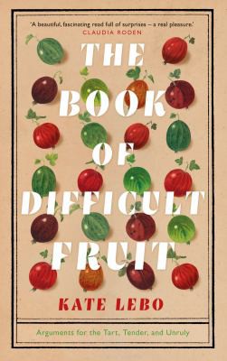 Cover for Book of Difficult Fruit