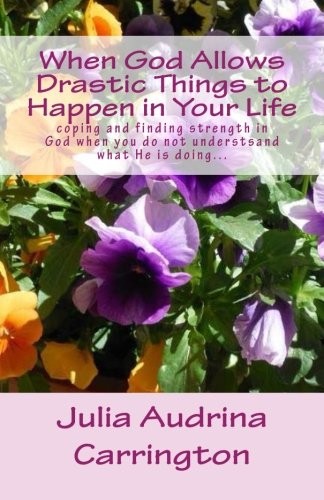 Cover for When God Allows Drastic Things to Happen in Your Life
