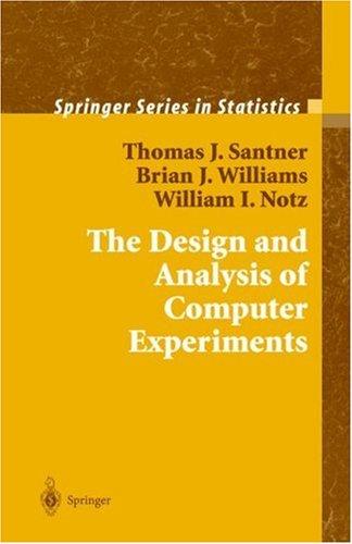 Cover for The Design and Analysis of Computer Experiments (Springer Series in Statistics)
