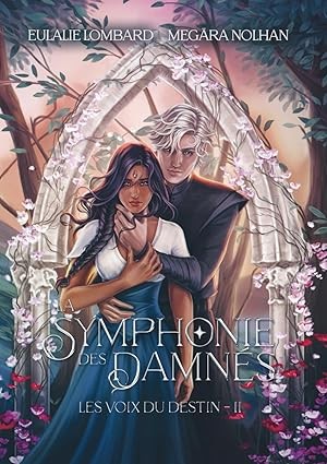 Cover for Les voix du destin : t.2 La symphonie des Damnés