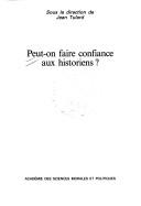 Cover for Peut-on faire confiance aux historiens