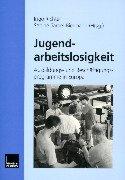 Cover for Jugendarbeitslosigkeit. Ausbildungs- und Beschäftigungsprogramme in Europa.