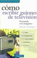 Cover for Como Escribir Guiones De Television