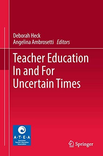 Cover for Teacher Education In and For Uncertain Times
