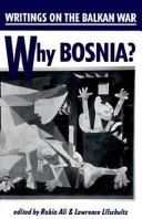 Cover for Why Bosnia? Writings on the Balkan War