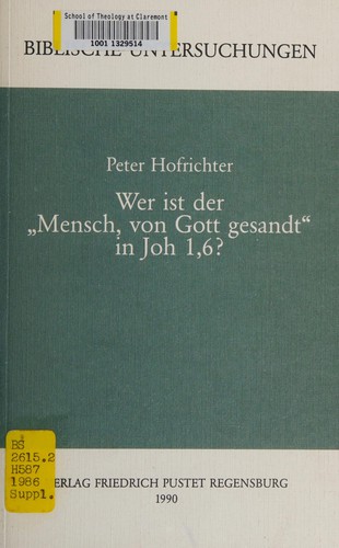 Cover for Wer ist der "Mensch, von Gott gesandt" in Joh 1,6?
