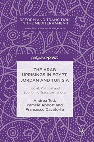 Cover for The Arab Uprisings in Egypt, Jordan and Tunisia