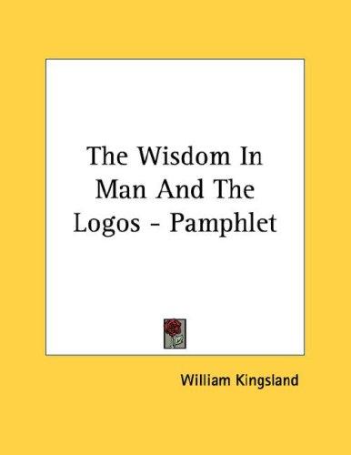 Cover for The Wisdom In Man And The Logos - Pamphlet