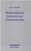 Cover for Metamorphosen des modernen Protestantismus
