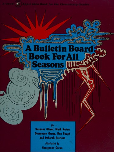 Cover for A Bulletin Board Book for All Seasons (A Good Apple Idea Book for the Elementary Grades)