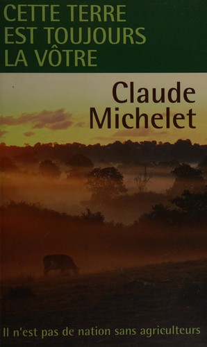 Cover for Cette terre est toujours la vôtre