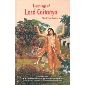Cover for Teachings Of Lord Chaitanya, The Golden Avatar