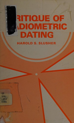 Cover for Critique of radiometric dating