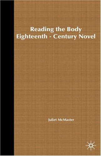 Cover for Reading the body in the eighteenth-century novel