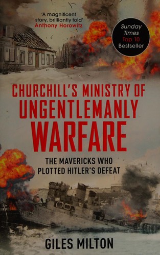 Cover for Churchill's Ministry of Ungentlemanly Warfare