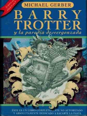 Cover for BARRY TROTTER Y LA PARODIA DESVERGONZADA