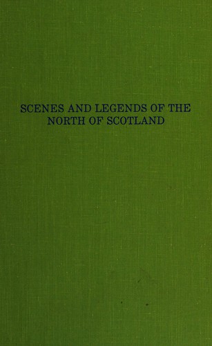 Cover for Scenes and legends of the north of Scotland