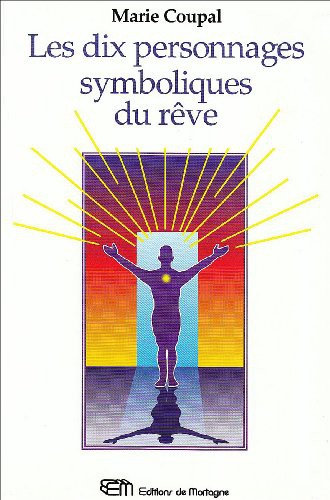 Cover for les dix personnages symboliques du rêve